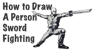 How to Draw a Person Sword Fighting