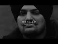 Outlaw - Sidhu Moose Wala | Slowed Reverb | Bass Boosted | Punjabi Playlist