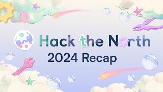 Hack the North 2024 Recap