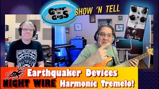 Earthquaker NIGHT WIRE Harmonic Trem Pedal Review