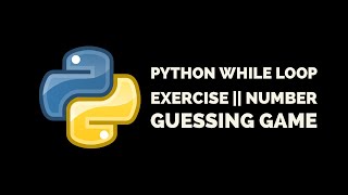 python while loop advance number guessing game || python || while loop || python game