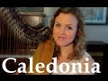 Caledonia - harp/voice (Christy-Lyn)