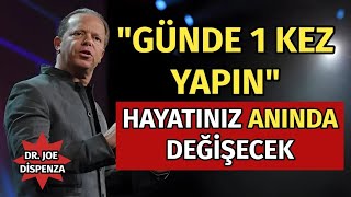 Arzularınızı Gerçekleştirmeden Önce Evren Sizi Nasıl Test Eder | Dr.Joe Dispenza Türkçe