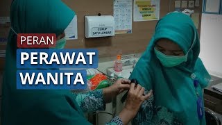 Jumlah Perawat Didominasi Perempuan, Ini Peran Penting Perawat saat Pandemi Covid-19