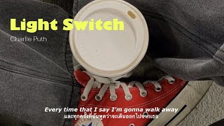 [THAISUB] Light Switch - Charlie Puth