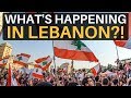 WHAT'S HAPPENING IN LEBANON? (Lebanese Revolution)