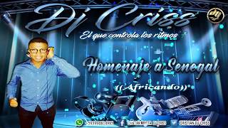 Homenaje a Senegal - Africando _Dj Criss El Que Controla Los Ritmos