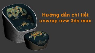 Unwrap từ cơ bản đến nâng cao 3dsmax 2018 - Hướng dẫn unwrap uvw 3dsmax 2018 | phần 1