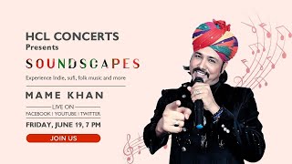 Mame Khan Manganiyar | HCL Concerts Soundscapes - Episode 1