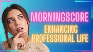Revolutionize your SEO with Morningscore,Enhancing Professional Life with Morningscore #morningscore
