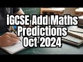 iGCSE 0606 Add Maths Predictions October / November 2024