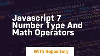 Javascript 7 number type and math operators
