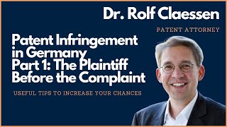 Patent Infringement in Germany - Part 1 - the Plaintiff Before the Complaint - Patents - Advanced