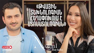 Live Talks Նազենի Հովհաննիսյանի հետ | Ահարոն Հայրապետյան | 40