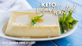 Keto Custard Flan • Easy Sugar Free Dessert