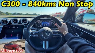 New Mercedes C300 Mileage Test 840kms Non Stop Drive @Aayushssm