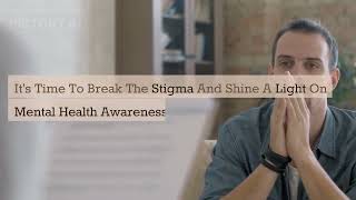Breaking the Stigma: Shining a Light on Mental Health Awareness