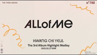 황치열 The 3rd Album 'ALL OF ME' Highlight Medley