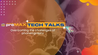 Overcoming the Challenges on "Phoneography" | ProMAX Tech Talks Episode 16