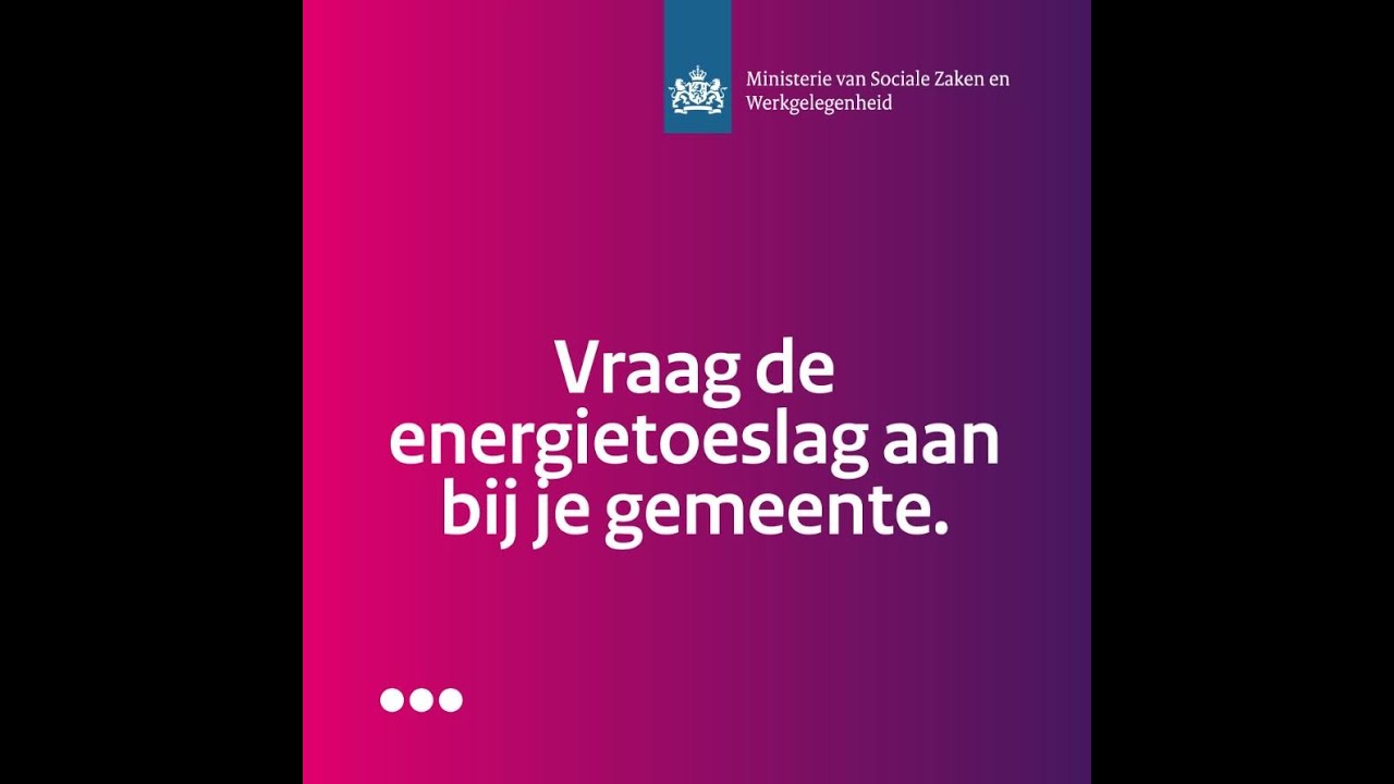 📢 Oproep Minister Schouten: Vraag De Energietoeslag Aan Bij Je Gemeente ...