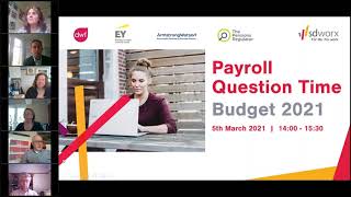 March Payroll Question Time: The Budget 2021