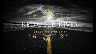 Breaking Benjamin - Red Cold River (Lyric Video) LYRICAL HITS