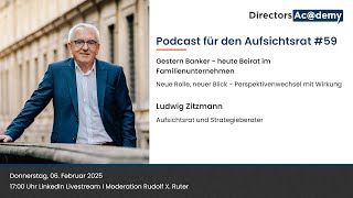 Podcast für den Aufsichtsrat #59 Ludwig Zitzmann