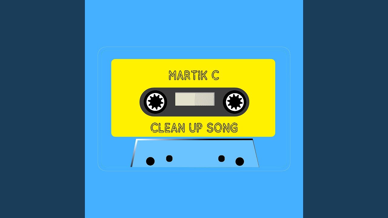 Clean Up Song Youtube Music