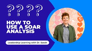How to Use a SOAR Analysis