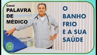 O BANHO FRIO E A SUA SAÚDE