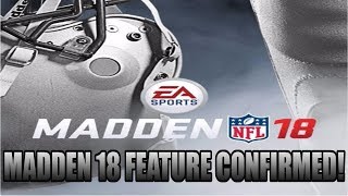 MADDEN 18 FEATURES CONFIRMED!!