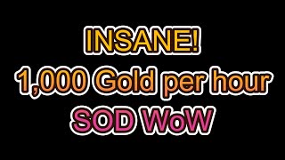 SOD WoW 1,000 Gold/Hour Strath Live Farm