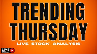 🔴[LIVE] CRM, BA, BBY Making Moves! - Trending Thursday LIVE Stock Analysis! | VectorVest