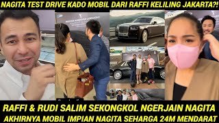 AKHIRNYA KADO MOBIL IMPIAN NAGITA SEHARGA 24M MENDARAT, RAFFI LGSG AJAK TEST DRIVE KELILING JAKARTA?