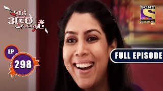 Priya Frets About Her Party | Bade Achhe Lagte Hain - Ep 298 | Full Episode