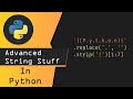 Python Advanced String Stuff