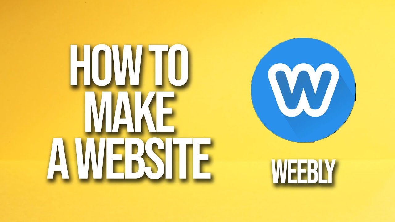 How To Make A Website Weebly Tutorial - YouTube