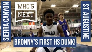 Bronny’s FIRST HS DUNK! - Sierra Canyon (CA) vs. St. Augustine (CA) - ESPN Highlights