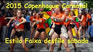 2015 Copenhagen Carnival - Estilo Faixa in Saturday parade