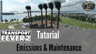 Transport Fever 2 - Emissions & Maintenance Tutorial