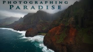 Photographing Paradise -  Kauai:   Landscape Photography on location