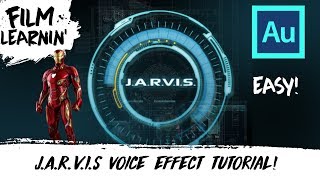 J.A.R.V.I.S Voice Effect Adobe Audition Tutorial! | Film Learnin