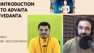 Introduction to Advaita Vedanta with Br. Ved Chaitanya (Part 1)