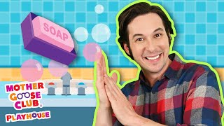 Fun Song for Kids | Wash Your Hands | Mother Goose Club Playhouse Songs & Rhymes