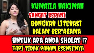 Kumaila Hakimah : Bongkar Literasi Ber'agama  Untuk Apa Sholat