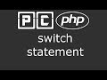 PHP beginners tutorial 17 - switch statements