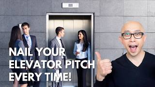 How to Master the 60 Second Elevator Pitch!