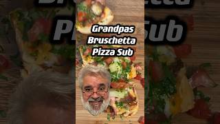 Grandpas bruschetta, pizza sub. #food #grandpa #crazyfood #cookingtutorials #pizza #foodie #cooking