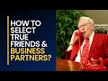 Warren on How to select true friends and business partners