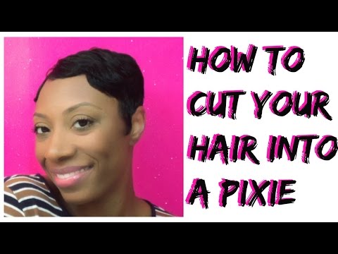 How To Cut Your Own Hair Into A Pixie Cut or Short Cut How To Cut Your Own Hair Into A Pixie Cut or Short Cut